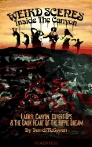 Image of weird scenes inside the canyon laurel canyon covert ops and the dark heart