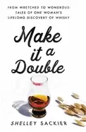 Image of make it a double from wretched to wondrous tales of one womans lifelong dis