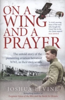 Image of On a Wing and a Prayer by Joshua Levine Hardback