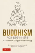 Image of buddhism for beginners a guide to enlightened living