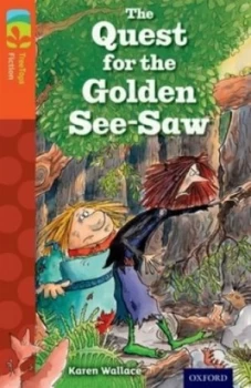 Image of The quest for the golden see-saw by Karen Wallace