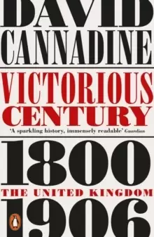 Image of Victorious Century : The United Kingdom, 1800-1906