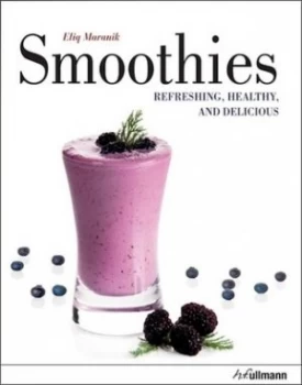 Image of Smoothies by Eliq Maranik Hardback