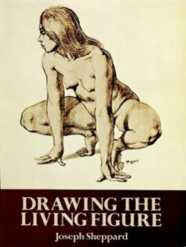 Image of Drawing the Living Figure by Joseph Sheppard Book