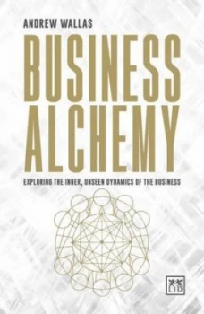 Image of Business alchemy by Andrew Wallas