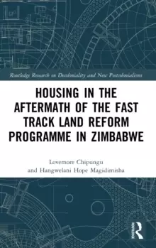 Image of Housing in the Aftermath of the Fast Track Land Reform Programme in Zimbabwe