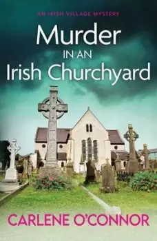Image of Murder in an Irish churchyard - Carlene O'Connor - Paperback - Used