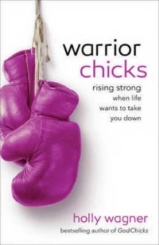 Image of Warrior Chicks by Holly Wagner Book