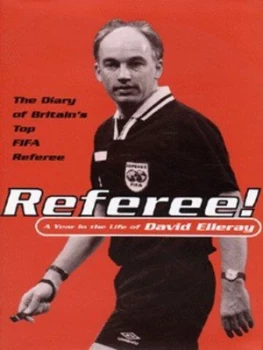 Image of Referee by David Elleray Hardback