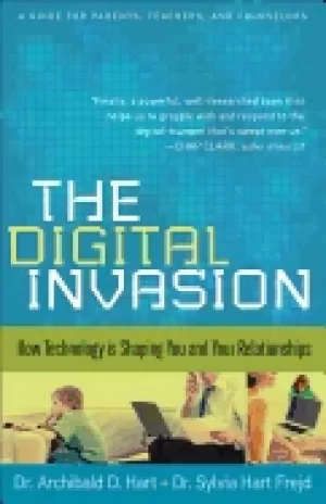 Image of digital invasion how technology is shaping you and your relationships