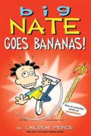 Image of big nate goes bananas