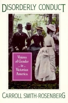 Image of Disorderly Conduct by Carroll Smith-Rosenberg Book