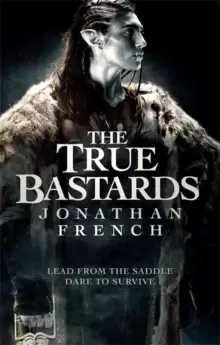 Image of The True Bastards : Book Two of the Lot Lands