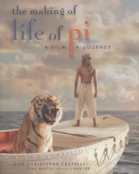Image of The Making of Life of Pi by Jean-Christophe Castelli Hardback