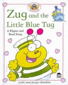 Image of Zug and the Little Blue Tug by Jacqui Hawkins Hardback