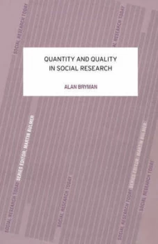 Image of Quantity and Quality in Social Research by Alan Bryman Paperback
