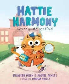 Image of Hattie Harmony: Worry Detective