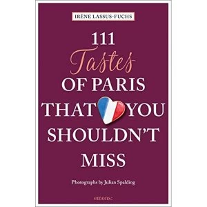 Image of 111 Tastes of Paris That You Shouldn't Miss Paperback / softback 2019