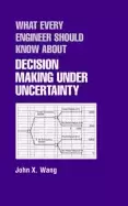 Image of what every engineer should know about decision making under uncertainty