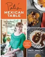 Image of patis mexican table the secrets of real mexican home cooking
