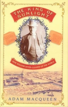 Image of The King of Sunlight by Adam Macqueen Hardback