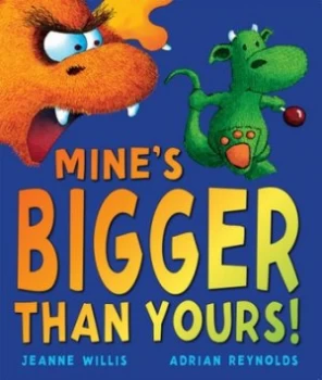 Image of Mines Bigger Than Yours by Jeanne Willis Paperback