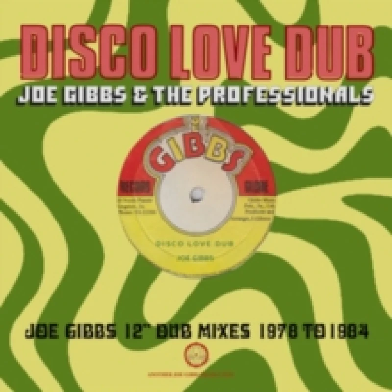 Image of Disco Love Dub: Joe Gibbs 12" Dub Mixes 1978 to 1984 CD / Album