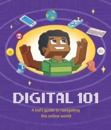 Image of Digital 101: A Kid's Guide to Navigating the Online World