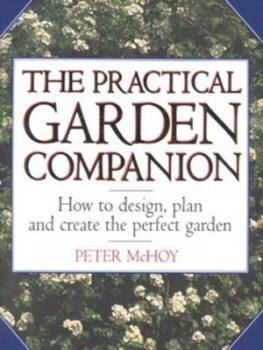 Image of The Practical Garden Companion by Peter Mchoy Hardback