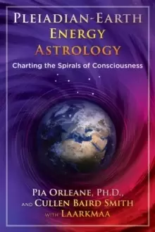 Image of Pleiadian Earth Energy Astrology : Charting the Spirals of Consciousness
