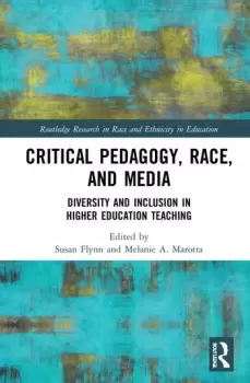 Image of Critical Pedagogy Race and Media Diversity and Inclusion in Higher Education Teaching