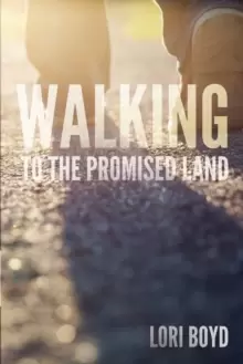 Image of Walking to the Promised Land