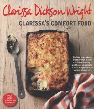 Image of Clarissas Comfort Food by Clarissa Dickson Wright and Lisa Linder Paperback