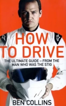 Image of How to Drive by Ben Collins Paperback