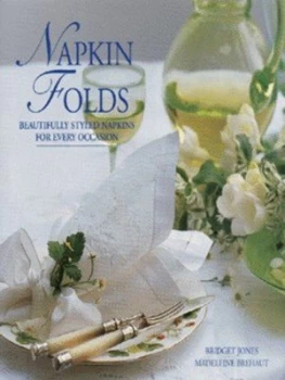 Image of Napkin Folds by Bridget Jones and Madeleine Brehaut Hardback