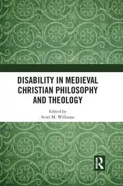 Image of Disability in Medieval Christian Philosophy and Theology