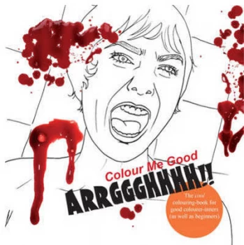Image of Colour Me Good Arrggghhhh by Mel S Elliott Paperback