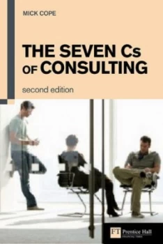 Image of The Seven Cs of Consulting by Mick Cope Paperback