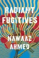 Image of radiant fugitives