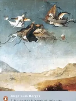 Image of A universal history of iniquity by Jorge Borges