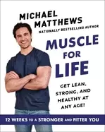 Image of muscle for life get lean strong and healthy at any age matthews michael