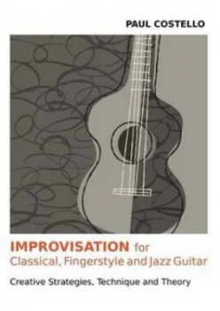 Image of Improvisation for Classical Fingerstyle and Jazz Guitar by Paul Costello Paperback