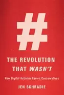 Image of revolution that wasnt how digital activism favors conservatives