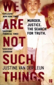 Image of We Are Not Such Things by Justine Van Der Leun Book