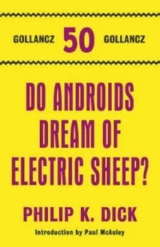 Image of Do Androids Dream of Electric Sheep by Philip K. Dick Hardback