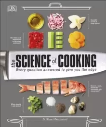 Image of The Science of Cooking : Every Question Answered to Perfect your Cooking