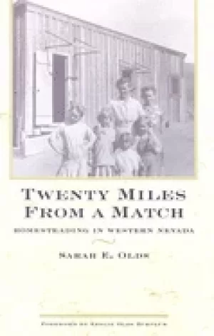 Image of twenty miles from a match homesteading in western nevada