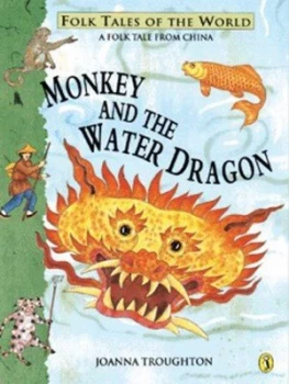 Image of Monkey and the Water Dragon by Joanna Troughton Book