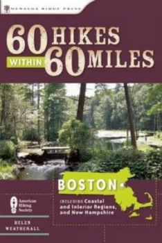 Image of 60 Hikes within 60 Miles Boston by Helen Weatherall Book