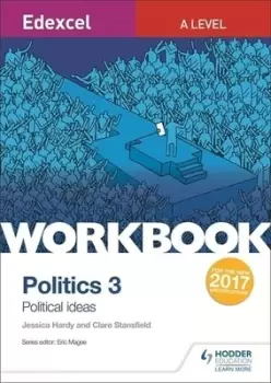 Image of Edexcel A-level politics Workbook 3 Political ideas by Jessica Hardy